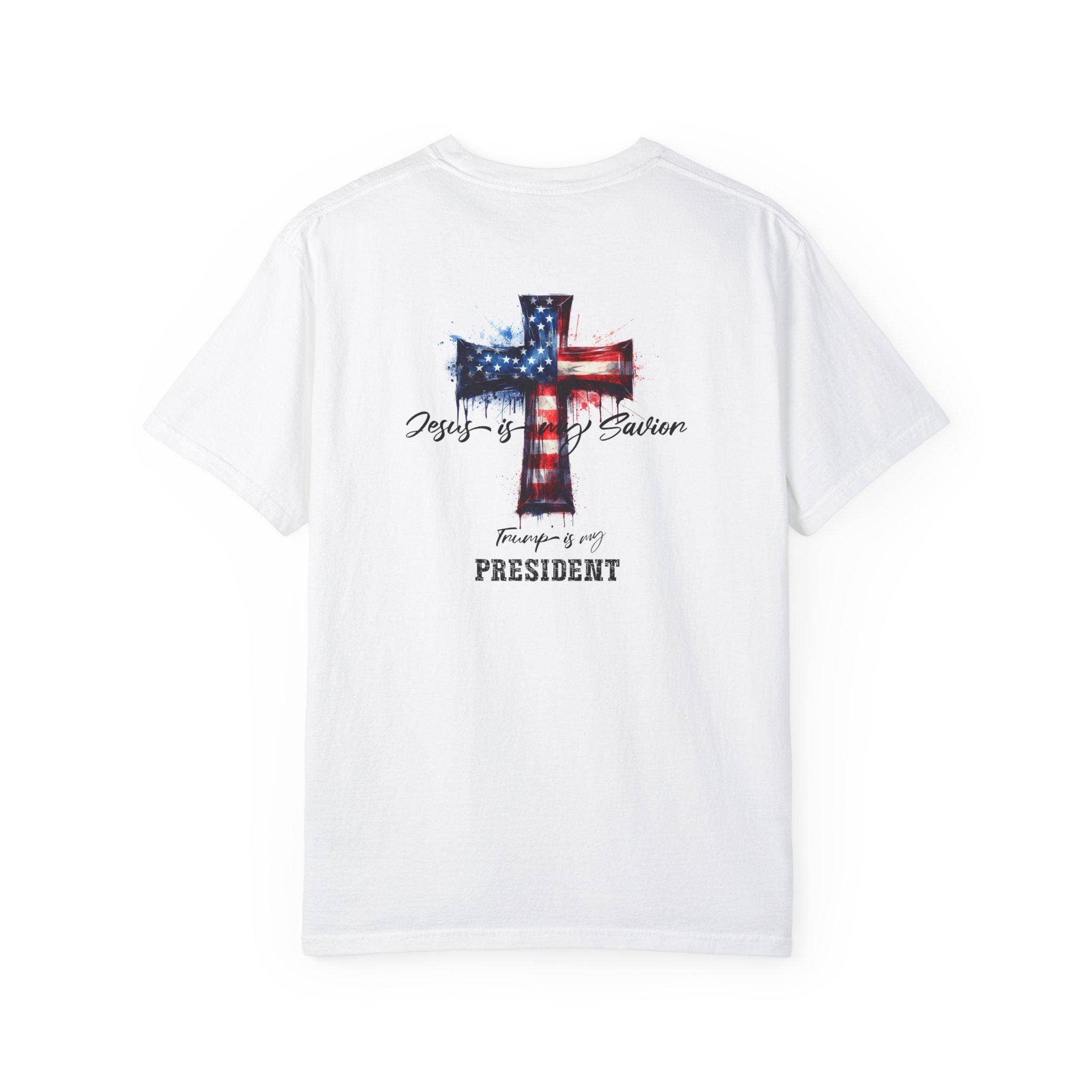Jesus Is Savior  Trump Is My President Tee Faith  Patriot