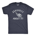 Spaghett About It Men's T Shirt