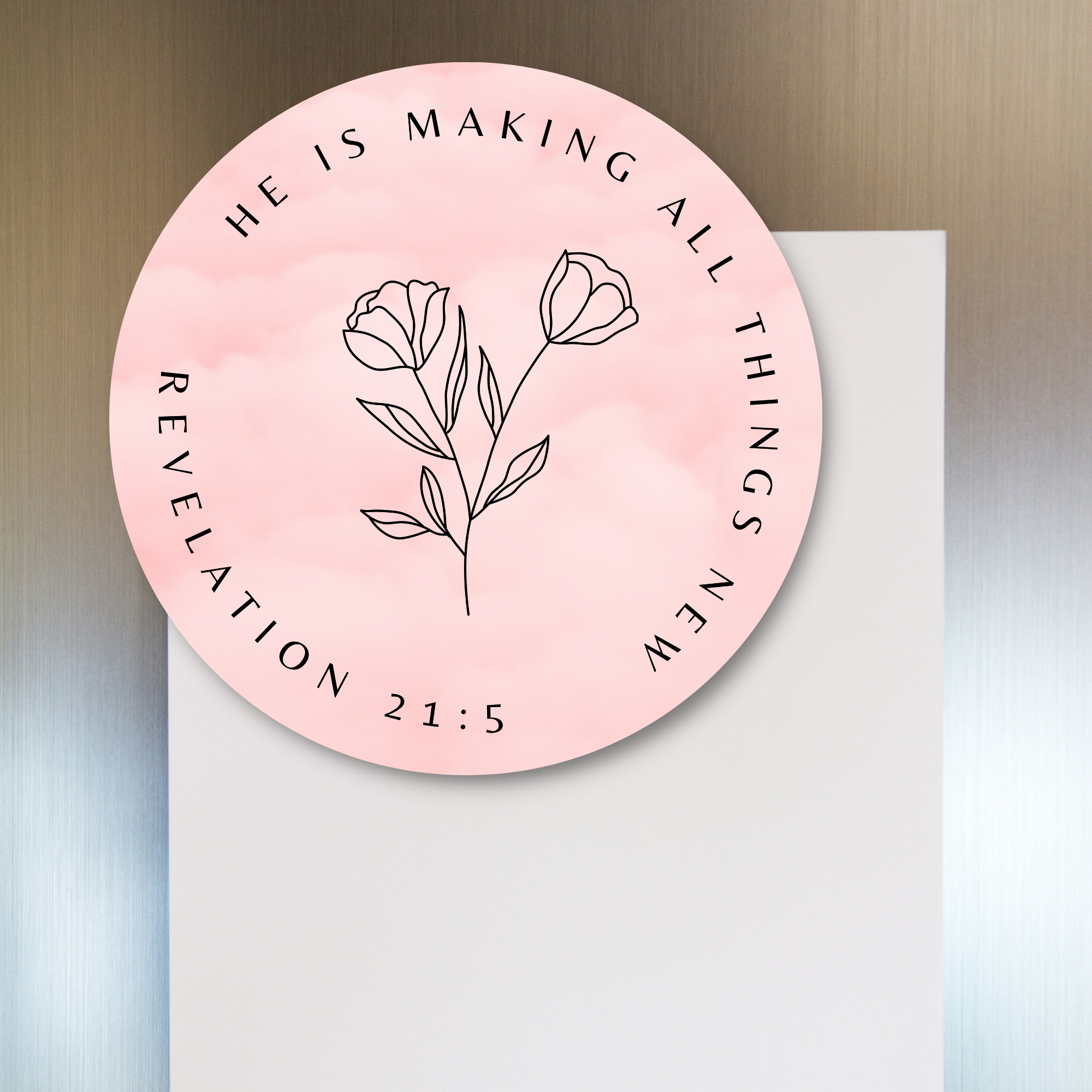He Is Making All Things New Fridge Magnet