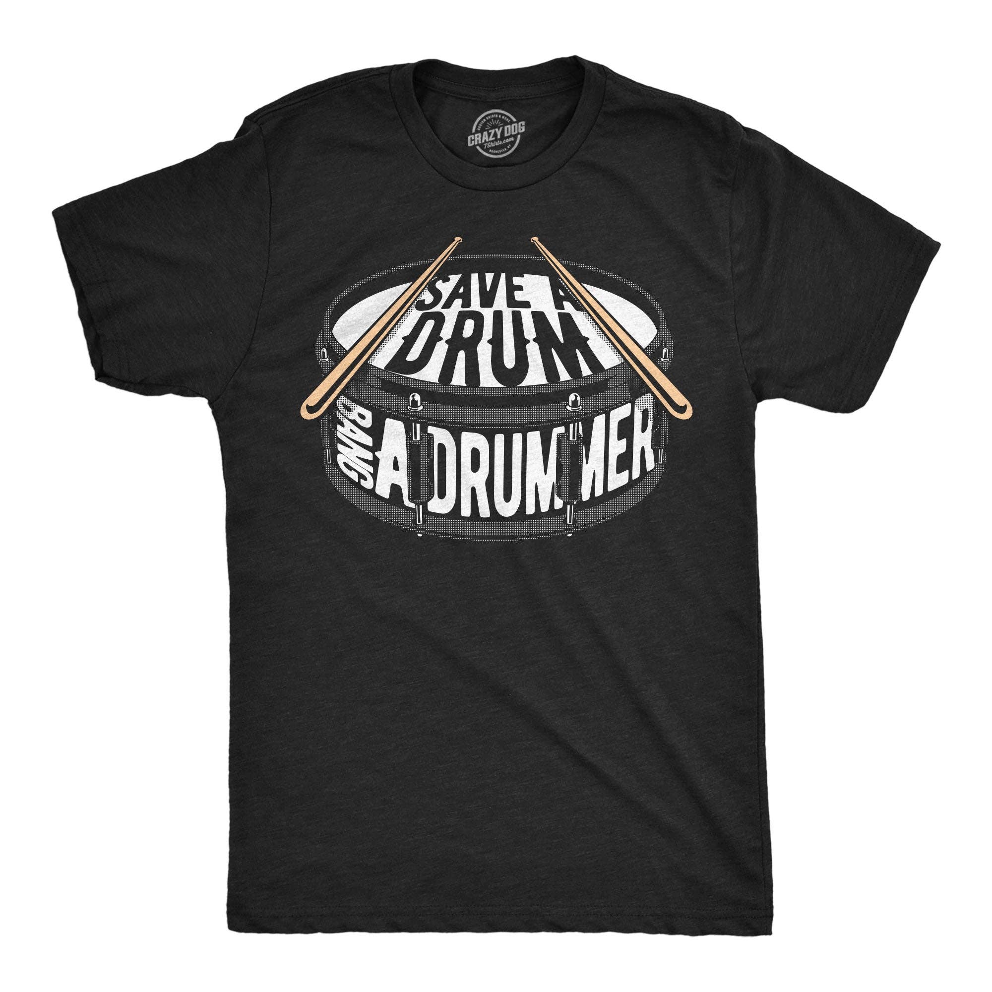 Save A Drum Bang A Drummer Men's T Shirt