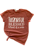 Thankful Blessed + Kind of A Mess Tee