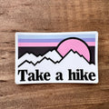 Take A Hike Sticker, Hiking Nature, Explore, Adventure