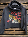 I Would Die For You Acid Wash Cropped Hooded Sweatshirt