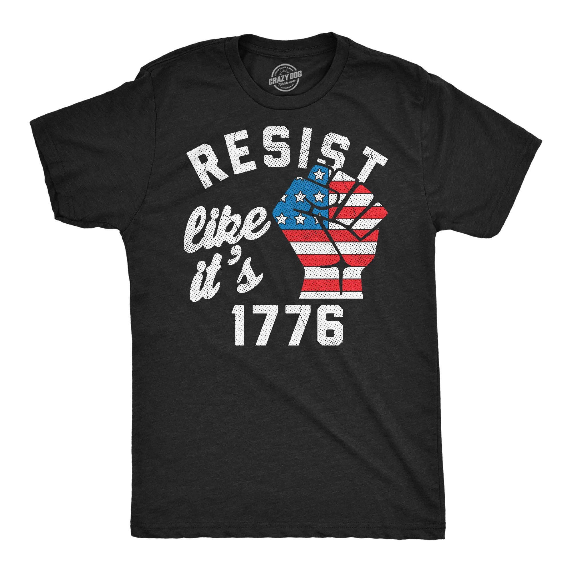 Resist Like Its 1776 Men's T Shirt