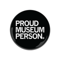 Proud Museum Person Button