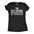 The Gay Agenda Women's T Shirt