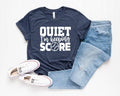 Quiet I'm Keeping Score T-Shirt