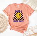 Have A Nice Day T-Shirt