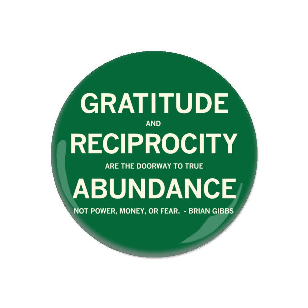Gratitude and Reciprocity Brian Gibbs Quote Button