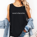 Mom's Favorite, Sassy, Sarcastic, Minimalist, Funny Tank Top