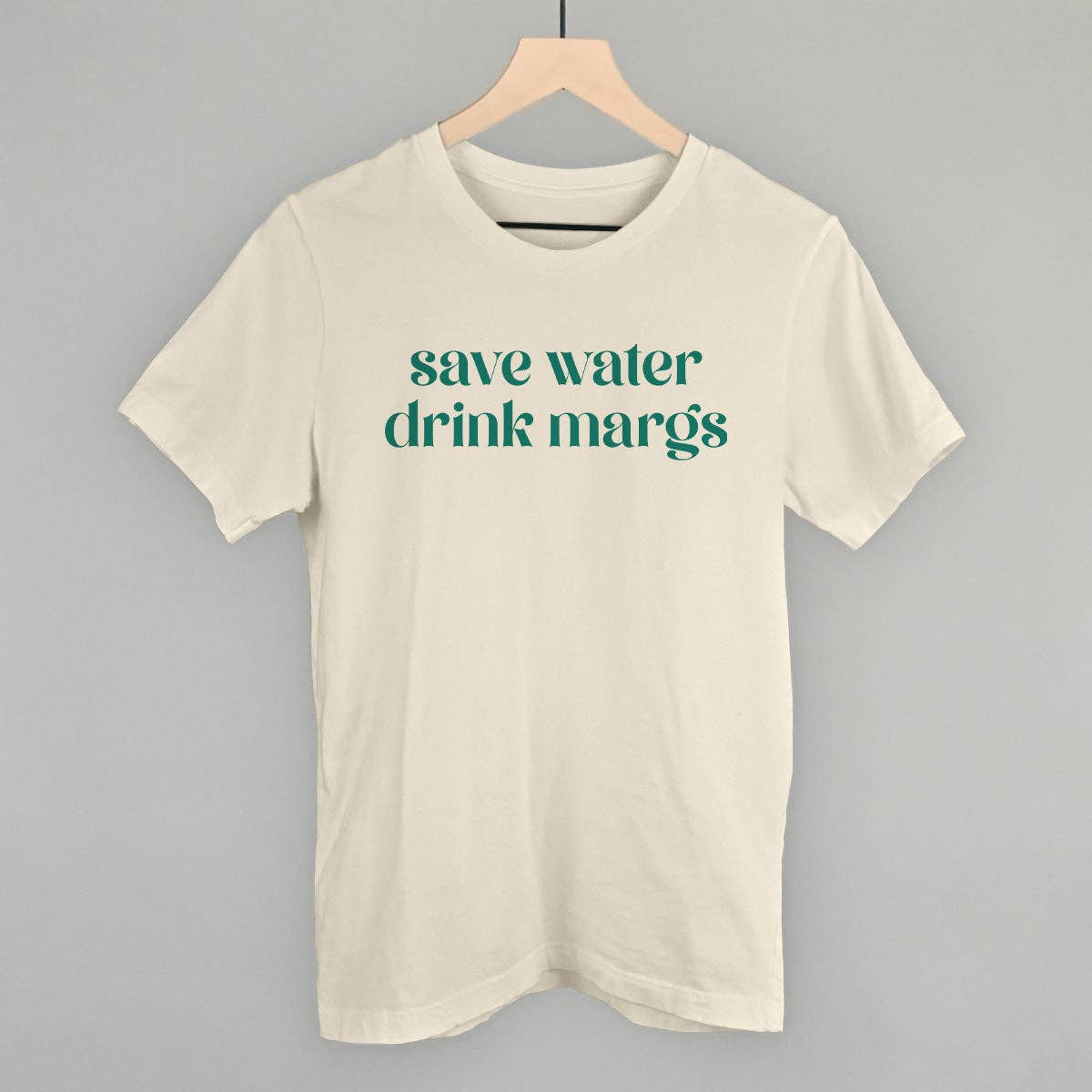 Save Water Drink Margs