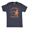 Everyone Loves A Ginger Men's T Shirt