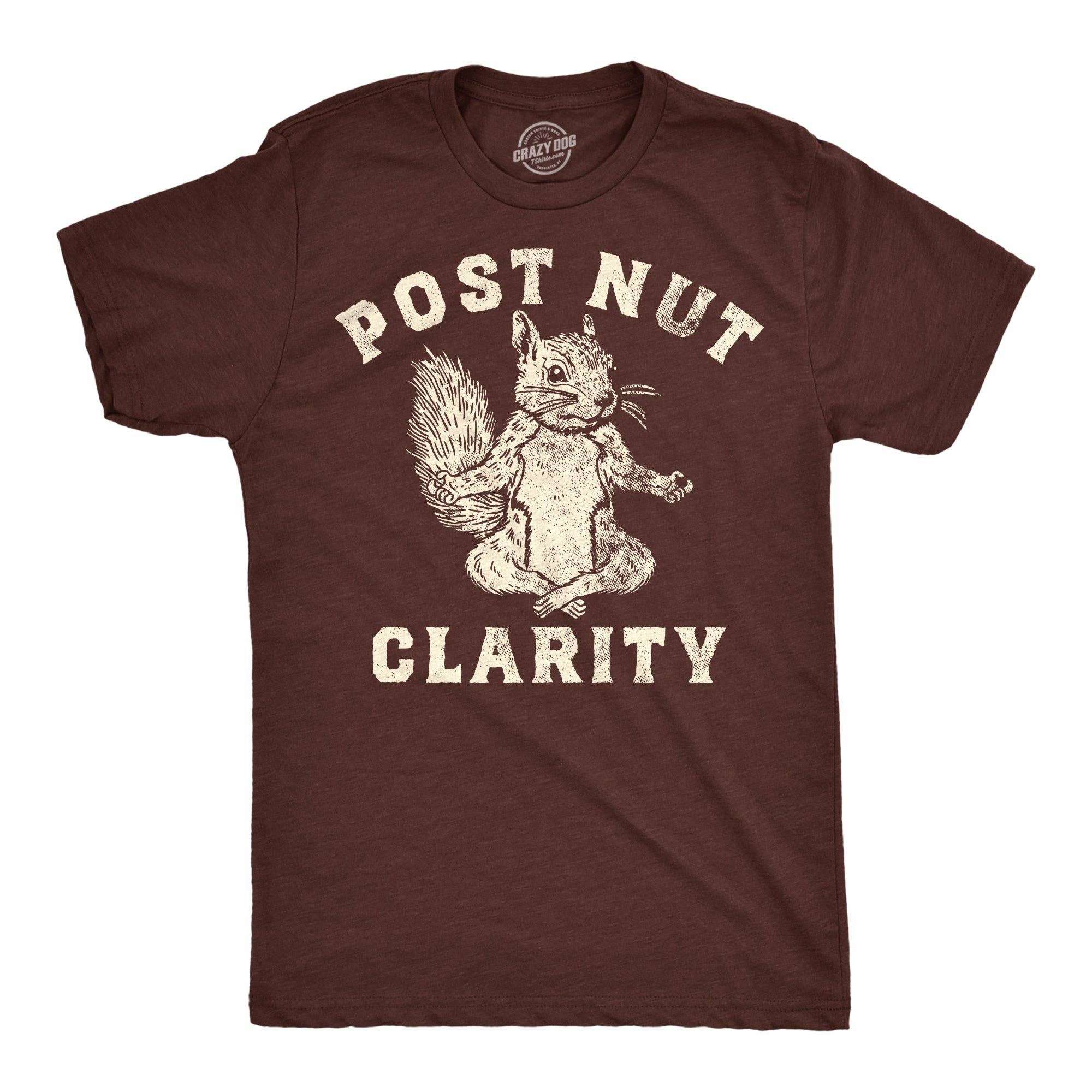 Post Nut Clarity Men's T Shirt