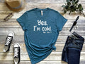 Yes I'm Cold T-Shirt