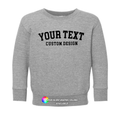 Custom Branded Toddler Sweatshirt Any Design or Text Graphic