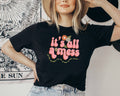 It's All A Mess T-Shirt
