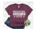 Register Show Up T-Shirt