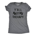 Yall Need Therapy Women's T Shirt