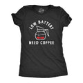 Low Battery Need Coffee Women's T Shirt