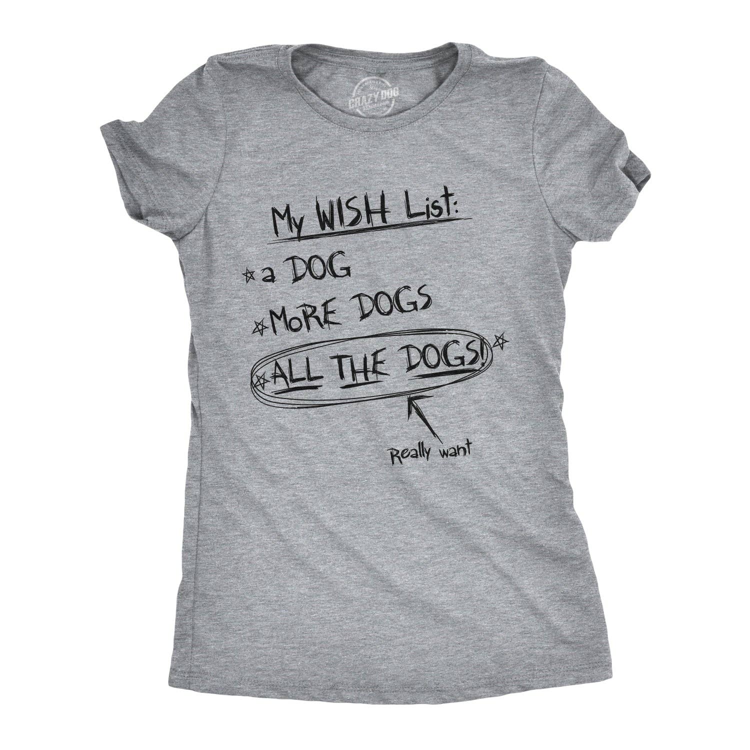 Wish List: All the Dogs Women's T Shirt