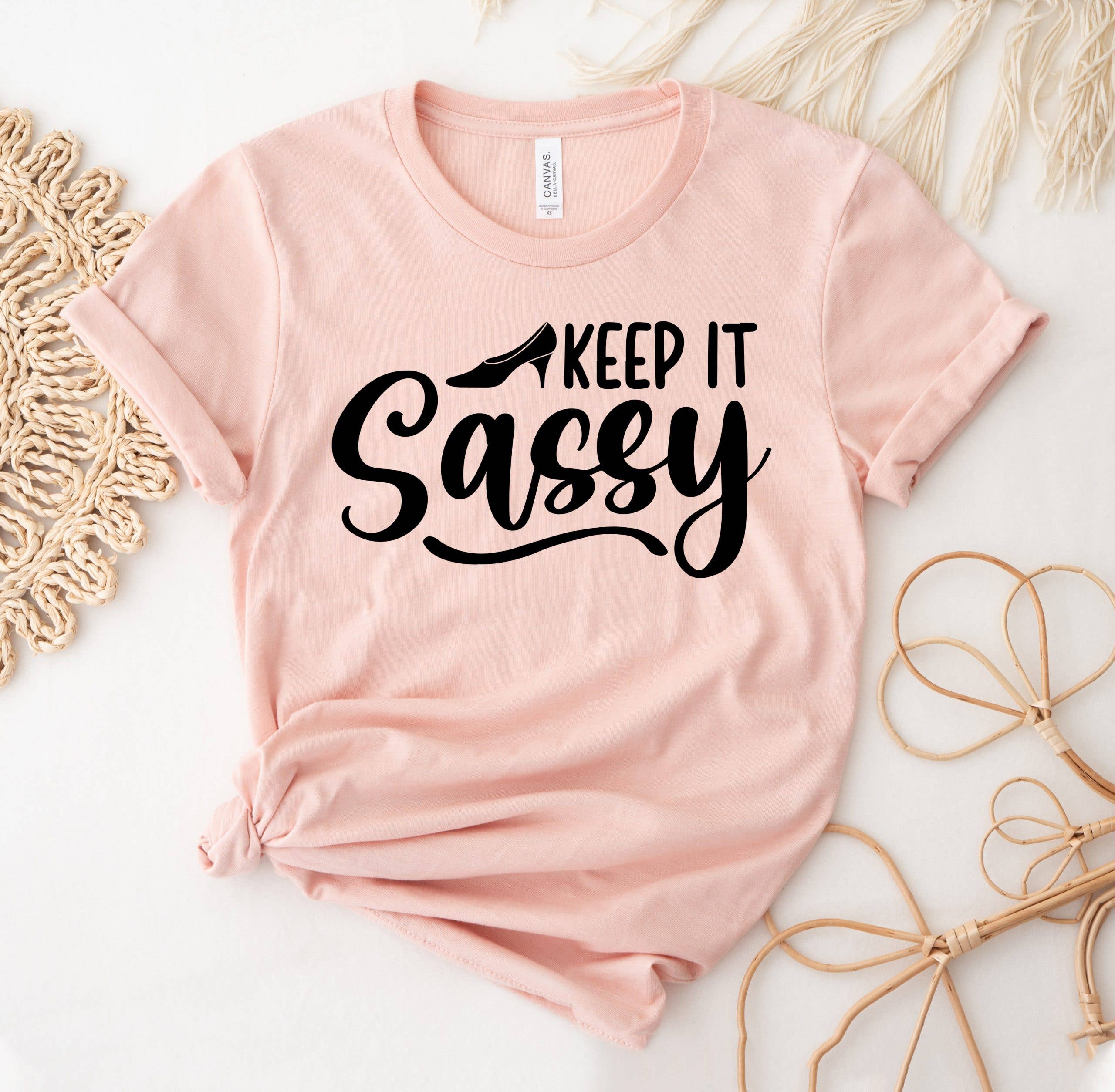 Keep It Sassy T-Shirt
