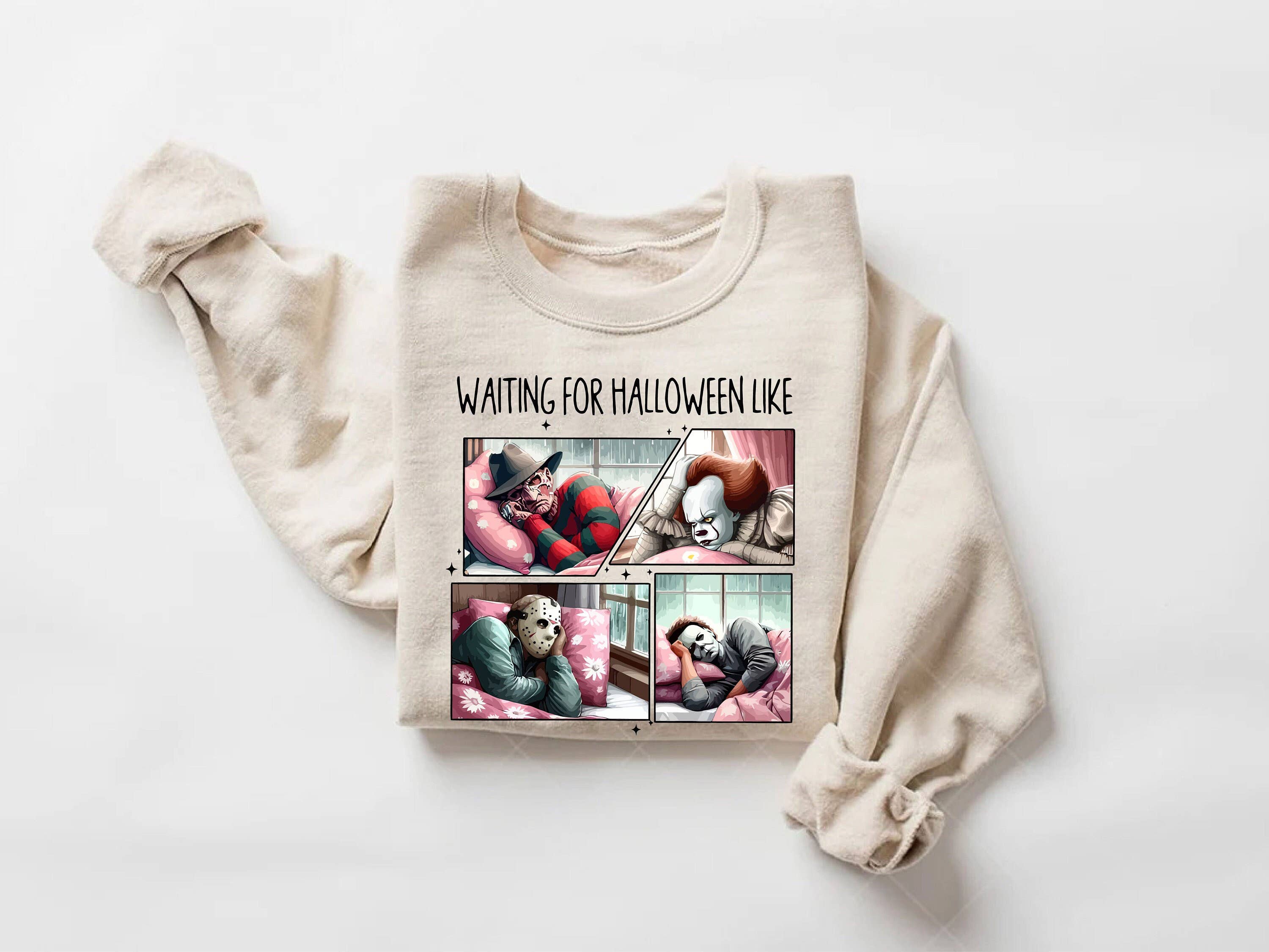 Waiting For Halloween Like Sweatshirt, Horror Movie Vibes