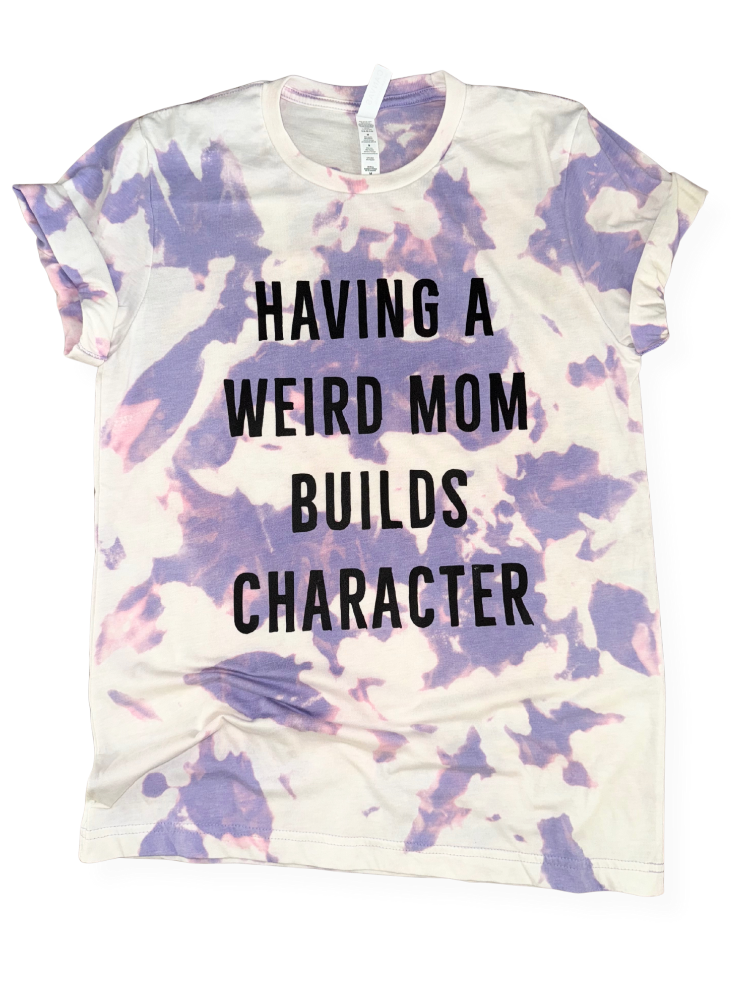 Weird Moms Build Character Tie-Dye Tee