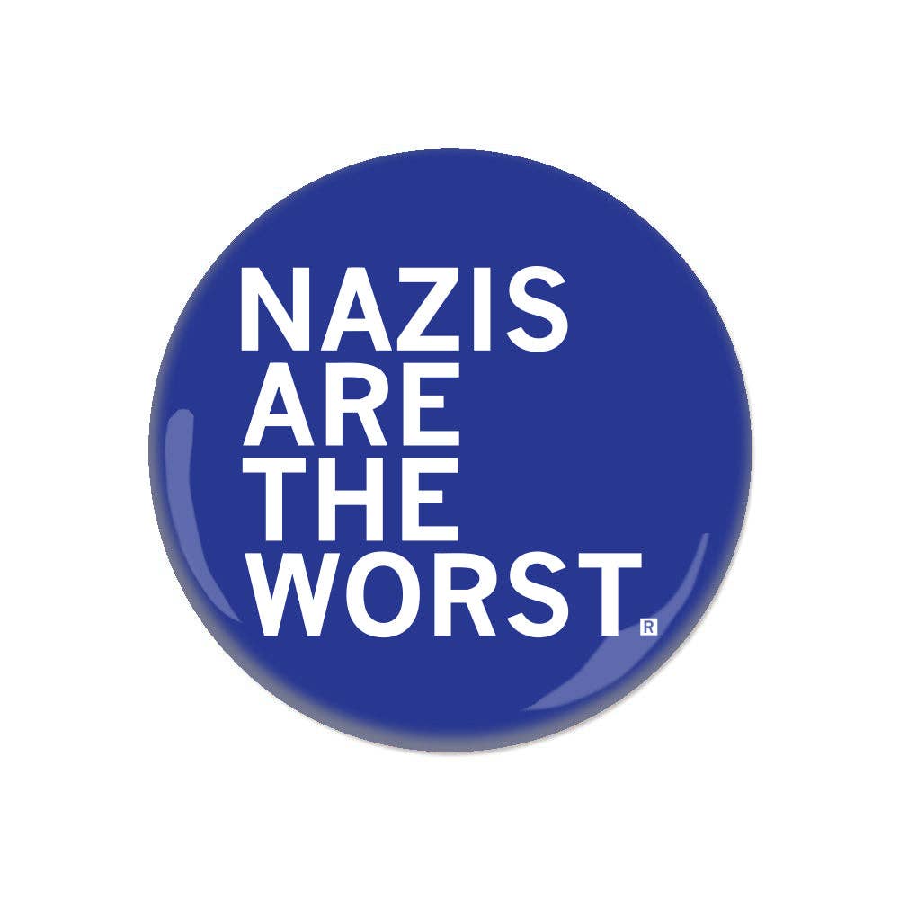 Nazis Are the Worst Button