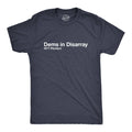 Dems in Disarray Men's T Shirt