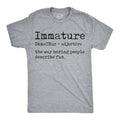 Immature Definition Men's T Shirt