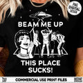 Beam Me Up This Place Sucks Space Humor Tee