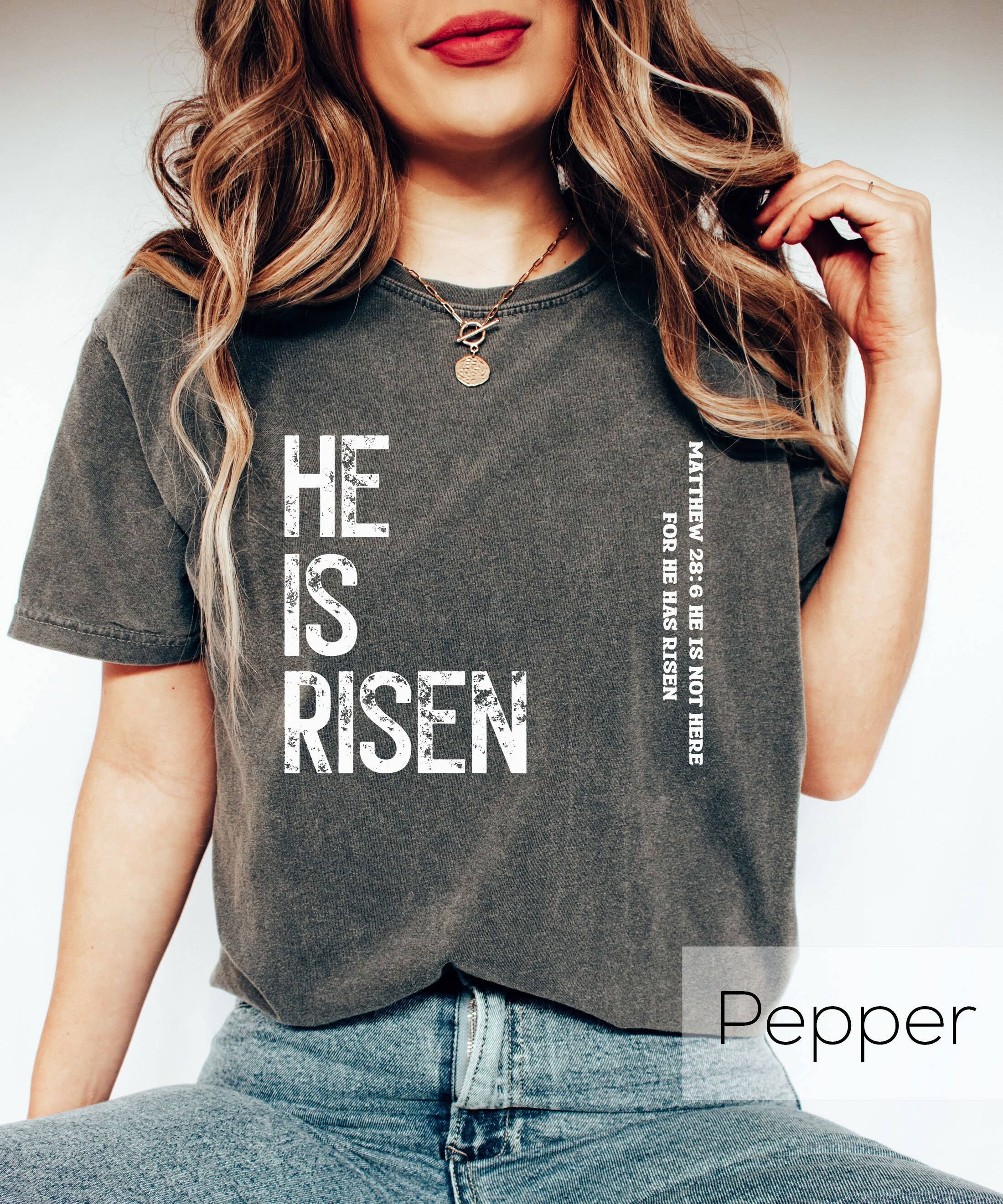 He Is Risen Christian Shirt - Bible Verse Religious Gift