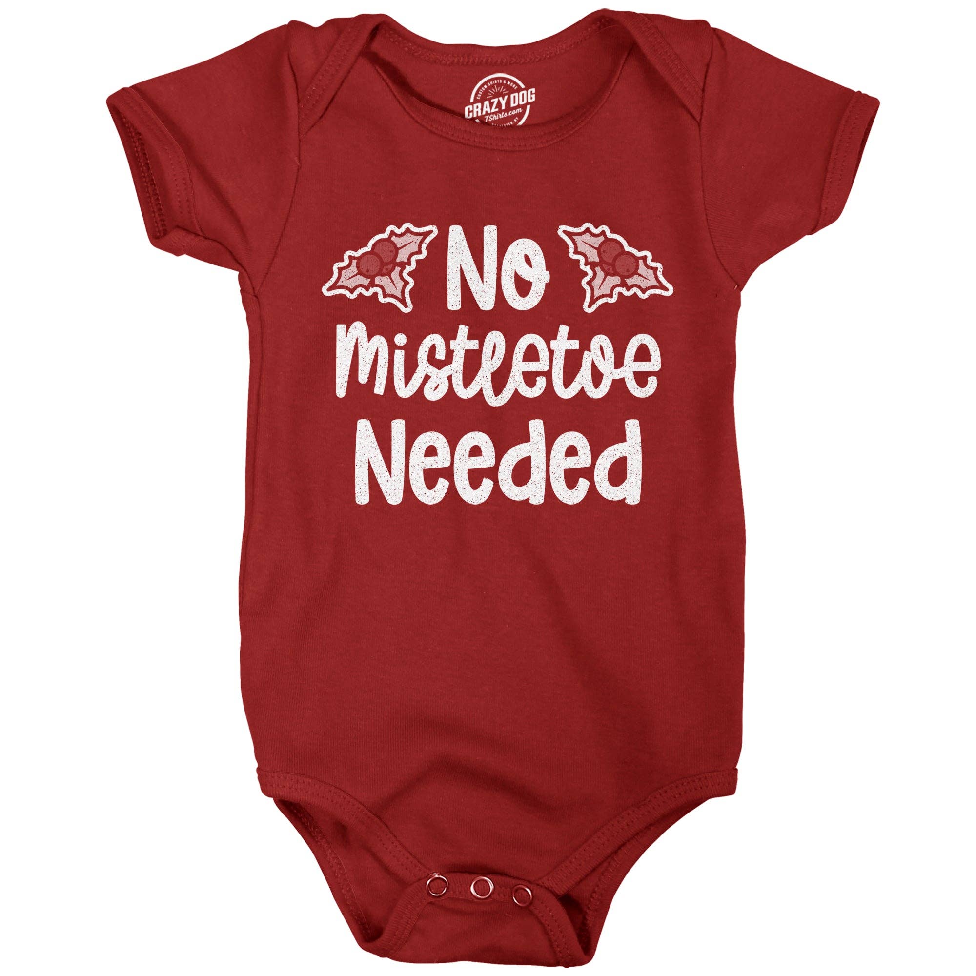 No Mistletoe Needed Baby Bodysuit