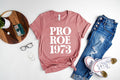 Pro Roe 1973 T-Shirt