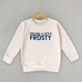 Feeling A Little Frosty (Kids)