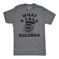 What A Load of Bologna Men's T Shirt