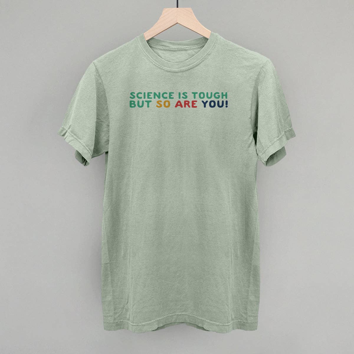 Science Is Tough, But So Are You!