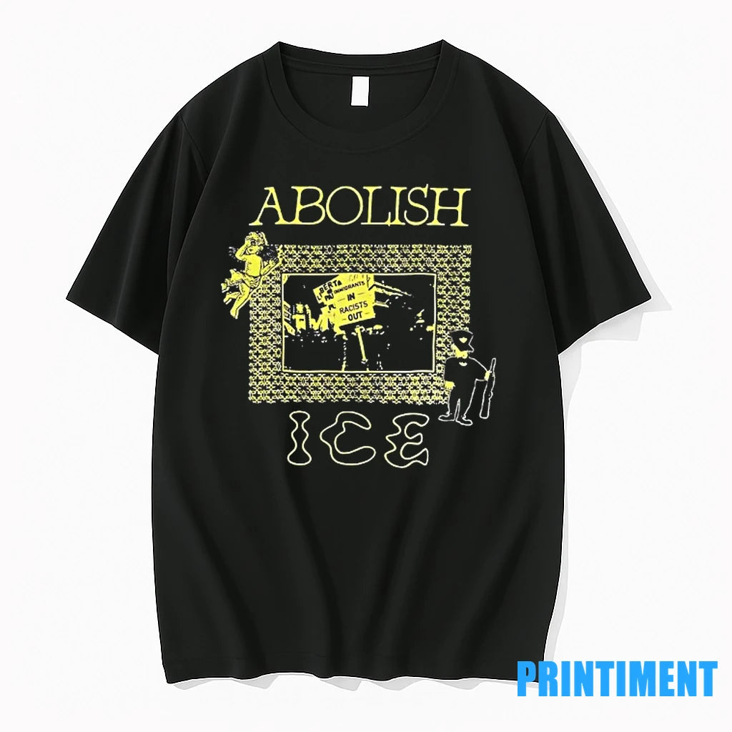 Abolish Ice Immigrants In Racists Out Tshirts Sweater