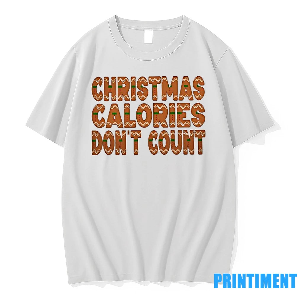 Christmas Calories Dont Count Tshirts Sweater