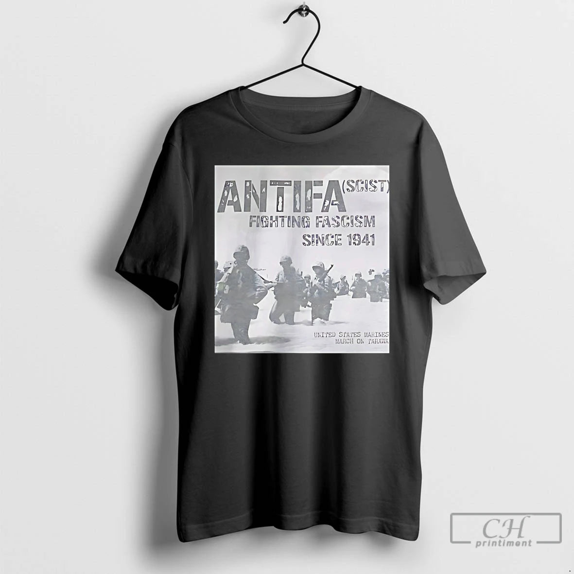 Classic Antifa Scist Fighting Fascism Since 1941 United States Marines March On Tarawa T Shirts