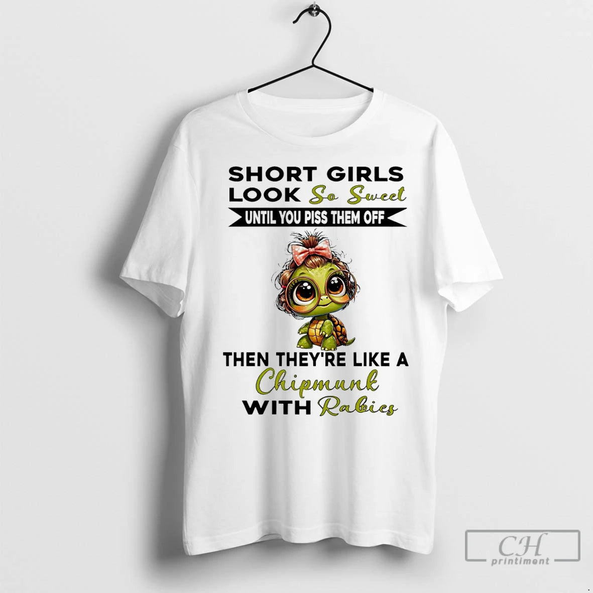 Classic Baby Turtle Short Girls Look So Sweet Until You Piss Them Off Then Theyre