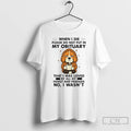 Classic Beagle When I Die Please Do Not Put In My Obituary T Shirts