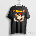 Classic Drunk Rooster F Caw F