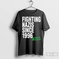 Classic Fighting Nazis Since 1996 Dropkick Murphys