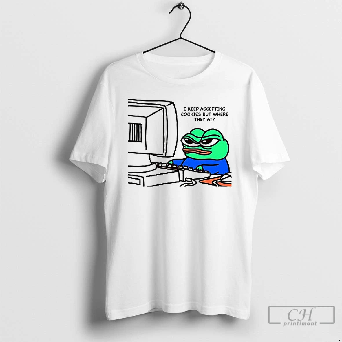 Classic Frog I Keep Accepting Cookies But Where They At T Shirt
