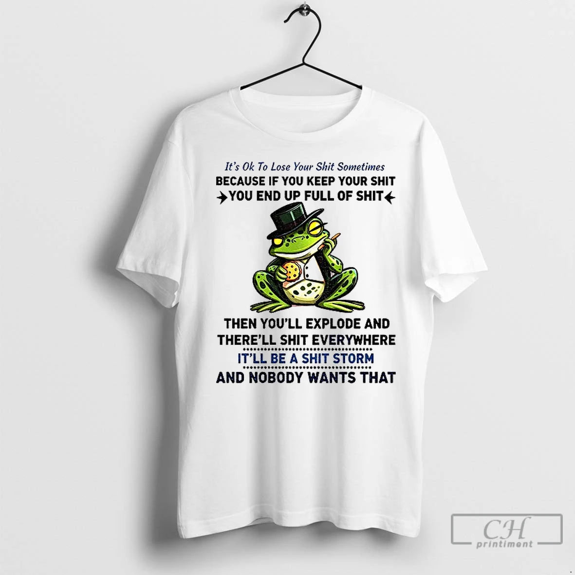 Classic Frog Its Ok To Lose Your Shit Sometimes Because If You Keep Your Shit