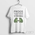Classic Frogs Together Strong Protest T Shirts