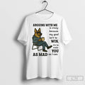Classic German Shepherd Arguing With Me Is Crazy Because My Goal Isnt To Win