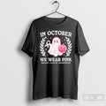 Classic Ghost We Wear Pink Breast Cancer Awareness In October T Shirts