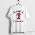 Classic Gnome Wife Still Thinks Im Sexy What An Ass Christmas T Shirts